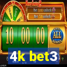 4k bet3